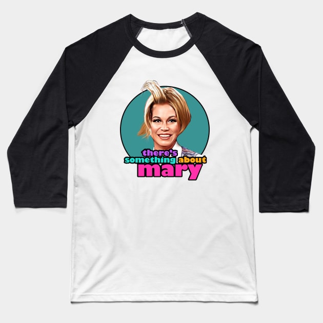 There's Something About Mary Tyler Moore Baseball T-Shirt by Zbornak Designs